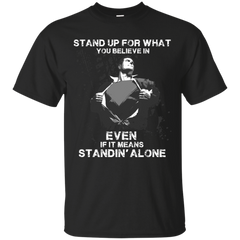 Mechanic - STAND UP FOR WHAT YOU BELIEVE IN T Shirt & Hoodie
