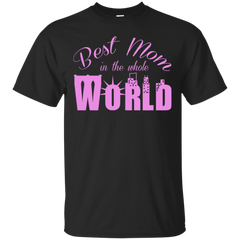 Mother - Best mom in the whole world how i met your mother T Shirt & Hoodie