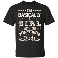 Mechanic - IM BASICALLY A GIRL WITH THE PERSONALITY OF DUDE T Shirt & Hoodie