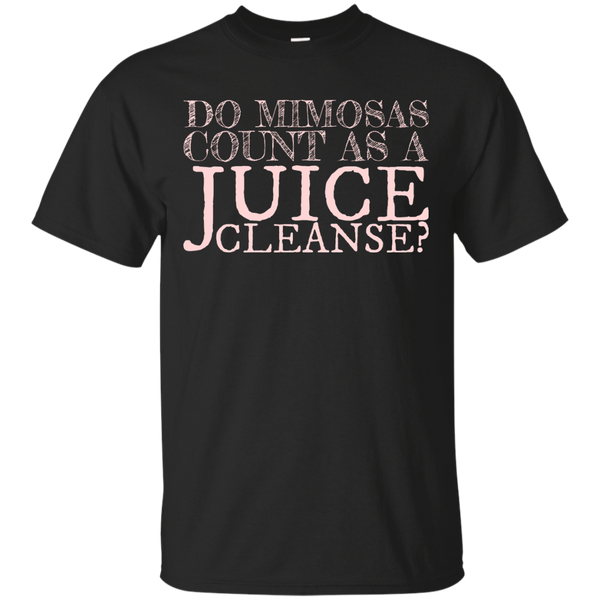 ALCOHOL - Do Mimosas Count as a Juice Cleanse  Pink Text T Shirt & Hoodie