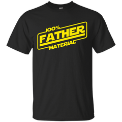 Father - 100 father material fathers T Shirt & Hoodie