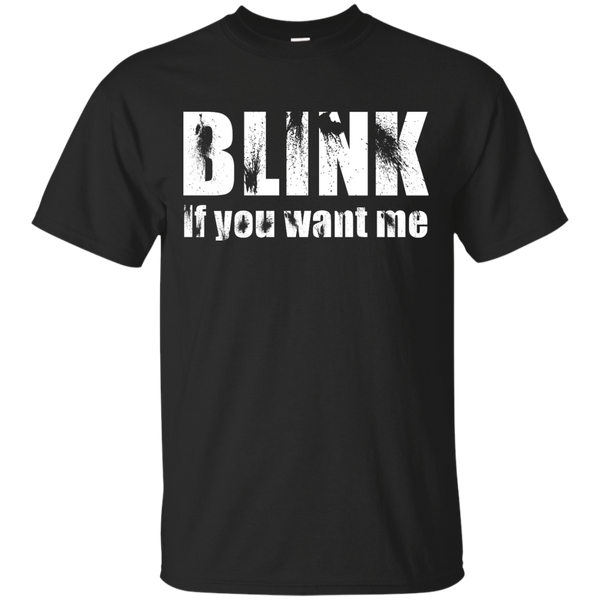 ALCOHOL - Blink if you want me T Shirt & Hoodie