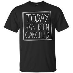 ADULTING - Today Has Been Cancelled I Cant Adult Today T Shirt & Hoodie
