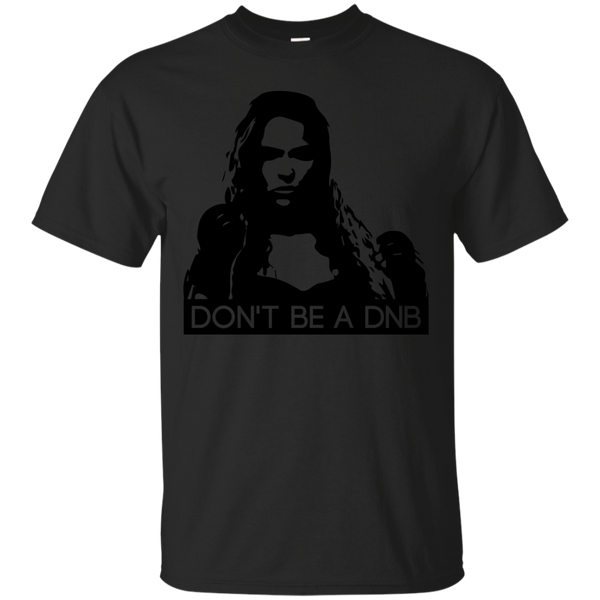 LGBT - Dont Be A DNB dont be a dnb T Shirt & Hoodie