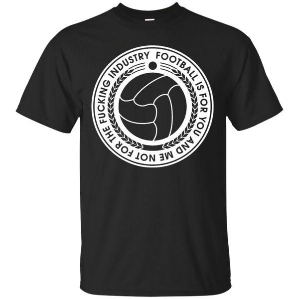 AGAINST MODERN FOOTBALL - Football Is For You And Me Colored T Shirt & Hoodie