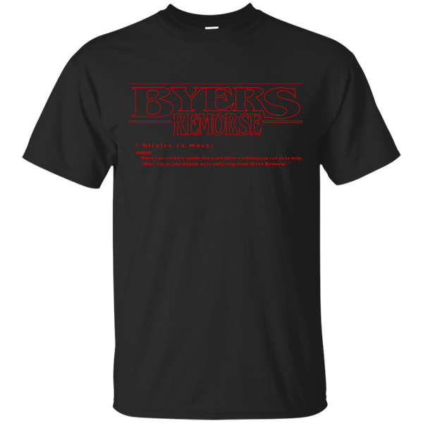 Stranger Things - Byers Remorse Definition [Stranger Things] stranger things T Shirt & Hoodie