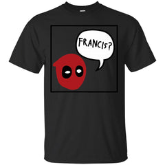DEADPOOL - Deadpool searching for Francis T Shirt & Hoodie