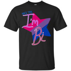 LGBT - Nice Try Im Bi lgbt T Shirt & Hoodie
