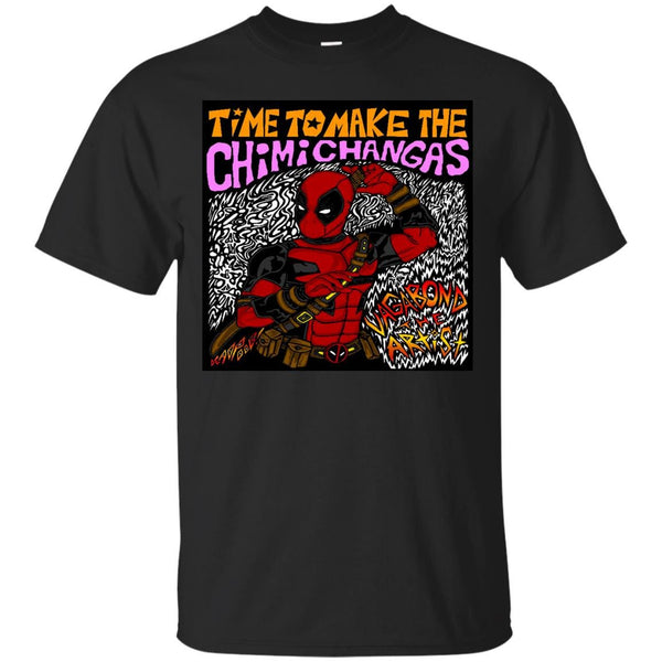 DEADPOOL - Time To Make The Chimichangas  Dunken Dead Pool T Shirt & Hoodie