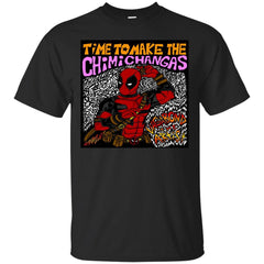 DEADPOOL - Time To Make The Chimichangas  Dunken Dead Pool T Shirt & Hoodie
