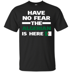 ALGERIAN - No Fear Algerian Is Here Algeria T Shirt & Hoodie