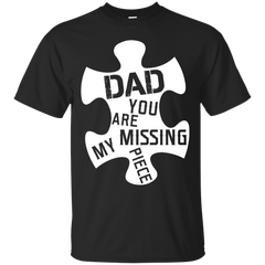 Father - DAD  YOU ARE MY MISSING PIECE Funny T Shirt funny t shirt T Shirt & Hoodie