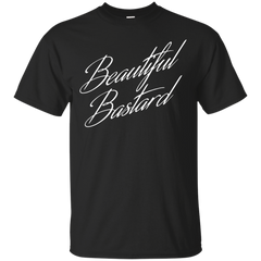 BEAUTIFUL BASTARD - Beautiful bastard T Shirt & Hoodie