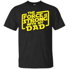 Father - The force is strong with my dad stormtrooper T Shirt & Hoodie
