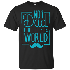Father - No 1 Dad In The World best in the world T Shirt & Hoodie