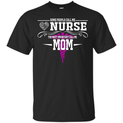 Nurse - call me mom call me mom T Shirt & Hoodie