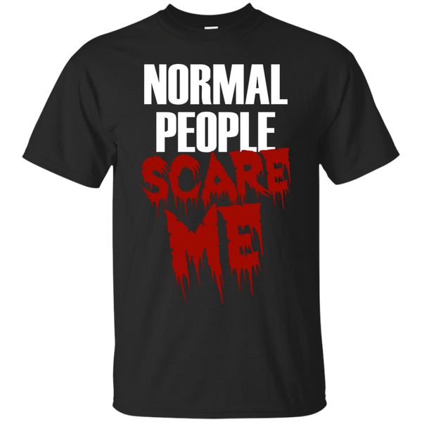 Mom - Normal People Scare Me  Funny Sarcasm Sarcastic Humor Quote T shirt For Men and Women funny sarcasm T Shirt & Hoodie