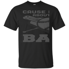 BASEBALL - Cause Its All About That Base Funny Baseball T Shirt & Hoodie