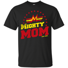 Mom - Mighty Mom Mothers Day mothers day T Shirt & Hoodie