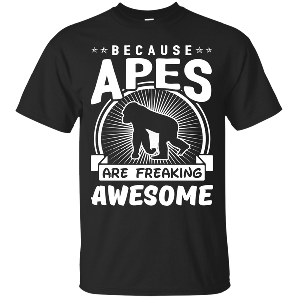 Mom - Because Apes Are Freaking Awesome apes T Shirt & Hoodie