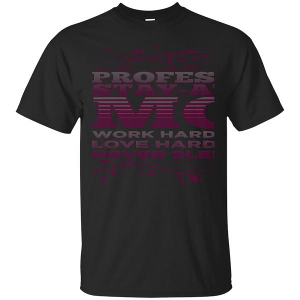 Mom - Professional StayAtHome Mom home T Shirt & Hoodie