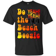 BEACH BOOGIE - Do the Beach Boogie YEAH YEAH T Shirt & Hoodie