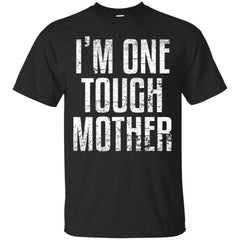 WORKOUT - Im One Tough Mother T Shirt & Hoodie