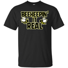 BEEKEEPING IT REAL - Beekeeping it real T Shirt & Hoodie