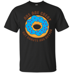 Mom - ABS are great but donuts are better donut T Shirt & Hoodie