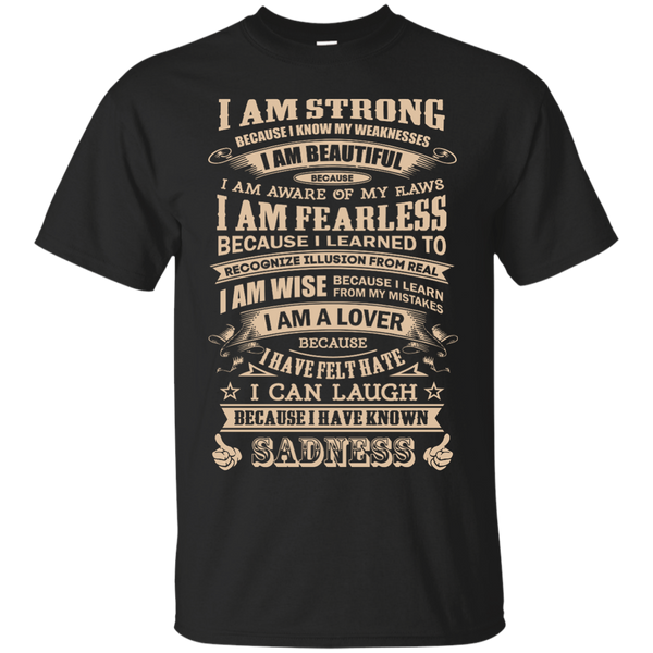 Mechanic - I AM STRONG BECAUSE I KNOW MY WEAKNESS T Shirt & Hoodie