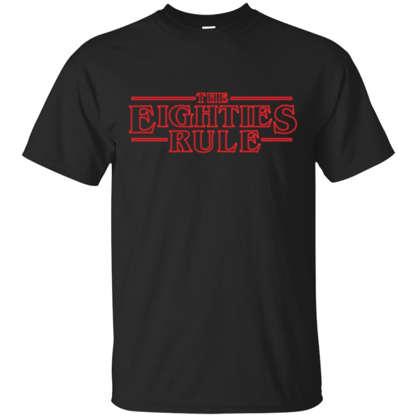 Stranger Things - The Eighties Rule eighties T Shirt & Hoodie