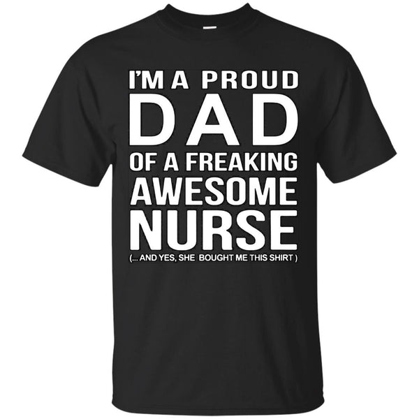 DAD OF A WESOME NURSE T SHIRT - DAD OF A WESOME NURSE TShirt T Shirt & Hoodie