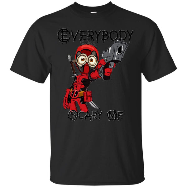 DEADPOOL - Every Body Scary Me T Shirt & Hoodie