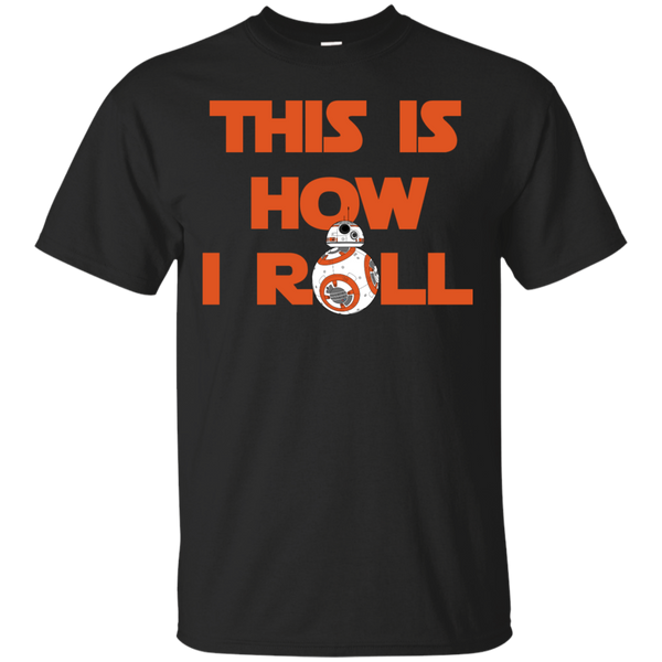 BB8 - This is How I Roll T Shirt & Hoodie