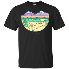 NATURE - Nature rules landscape hiking climbin camping wilderness rules T Shirt & Hoodie