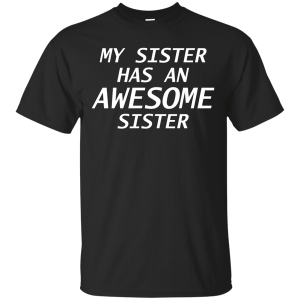 AMUSING - Awesome Sister T Shirt & Hoodie