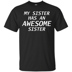 AMUSING - Awesome Sister T Shirt & Hoodie