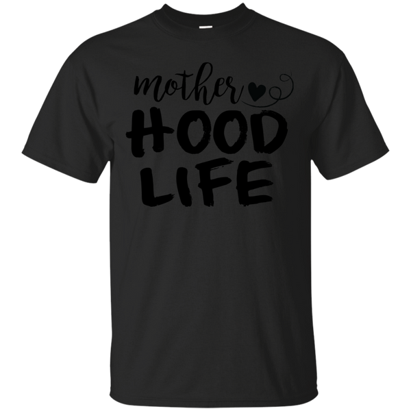Mom - Mother Hood Life mom T Shirt & Hoodie