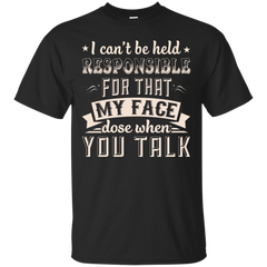 Mechanic - I CANT BE HELD RESPONSIBLE FOR MY FACE WHEN YOU TALK T Shirt & Hoodie