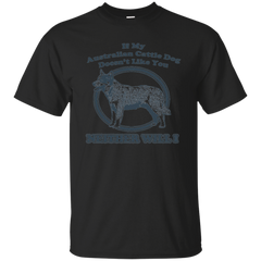 Marvel - If My Australian Cattle Dog Doesnt Like You mugs T Shirt & Hoodie