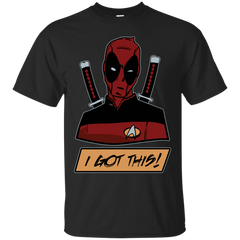 Deadpool - I Got This deadpool T Shirt & Hoodie