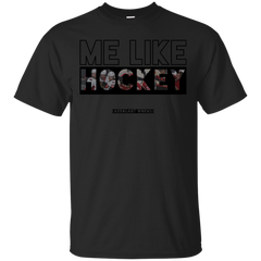 Hockey - Me Like Hockey sens T Shirt & Hoodie