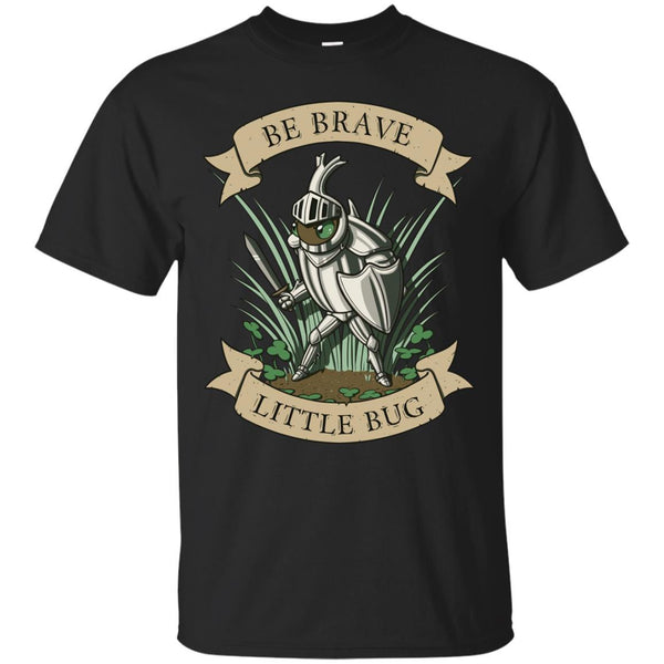 MEDIEVAL - Be Brave Little Bug T Shirt & Hoodie