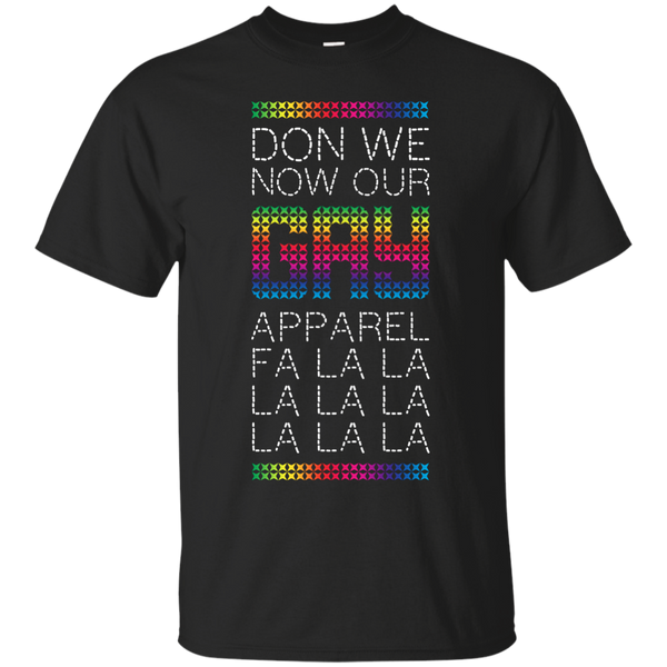 LGBT - Don we now our gay apparel rainbow T Shirt & Hoodie