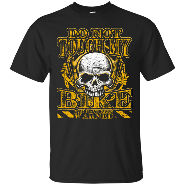BIKER - Do Not Touch My Bike T Shirt & Hoodie