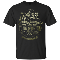 Hiking - Take me to the Mountain mountain T Shirt & Hoodie