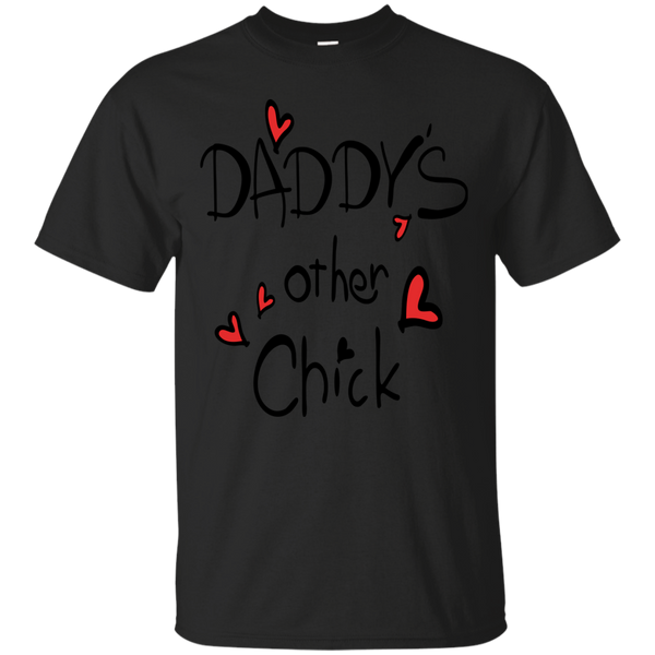 FATHERS DAY - Daddys other chick T Shirt & Hoodie