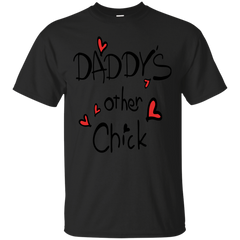 FATHERS DAY - Daddys other chick T Shirt & Hoodie