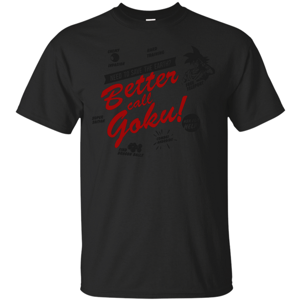 Dragon Ball - Better call Goku vegeta T Shirt & Hoodie