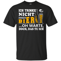 Mechanic - ICH TRINKE NICHT IMMER BIER OH WARTE DOCH DAS TU ICH T Shirt & Hoodie